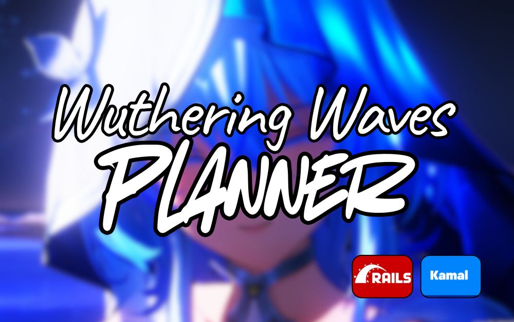 Next Project: WuWa Planner?!